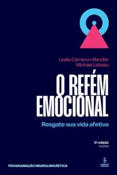 o refem emocional (ebook)-leslie cameron-bandler-michael lebeau-9786555491869