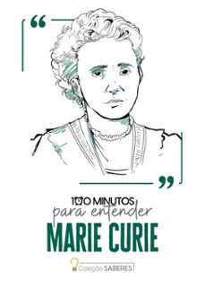 100 minutos para entender marie curie (ebook)-astral cultural-9786555666069