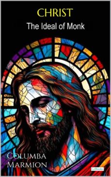christ, the ideal of the monk (ebook)-columba marmion-9786558948469