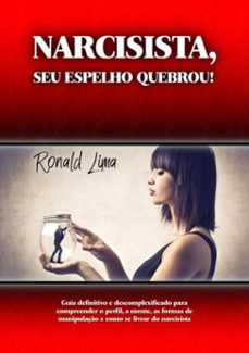 narcisista, seu espelho quebrou! (ebook)-ronald lima-9786559090969