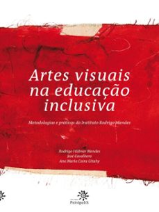artes visuais na educaço inclusiva (ebook)-rodrigo hübner mendes-josé cavalhero-ana maria caira gitahy-9786559314669