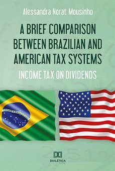 a brief comparison between brazilian and american tax systems (ebook)-9786559562169