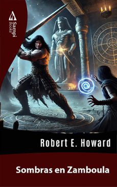 sombras en zamboula (ebook)-robert e. howard-9786561332569