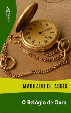 o relogio de ouro (ebook)-machado de assis-9786561337069