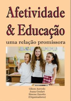 afetividade &amp; educaço (ebook)-gilson-joana-simone (orgs)-9786587038469