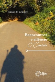 reencontros e silencio (ebook)-fernando campos-9786598385569