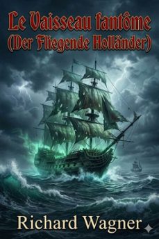 le vaisseau fantome (der fliegende hollander) (ebook)-9786726027569