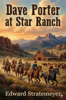 dave porter at star ranch; or, the cowboy's secret (ebook)-9786726031269