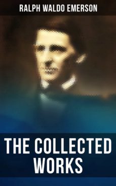 the collected works of ralph waldo emerson (ebook)-ralph waldo emerson-9788027247769
