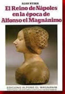 el reino de napoles en la epoca de alfonso el magnanimo-alan ryder-9788400064969