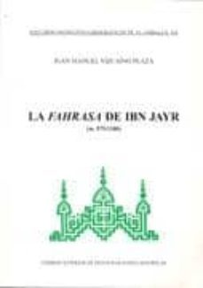 la fahrasa de ibn jayr (m. 575/1180) (incluye cd-rom)-juan manuel vizcaino plaza-9788400080969