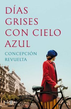 dias grises con cielo azul (ebook)-concepcion revuelta-9788401025969