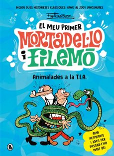 animalades a la t.i.a. (el meu primer mortadel·lo i filemo)-9788402430069