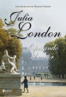 (pe) los secretos de hadley green: esperando el amor-julia london-9788408126669