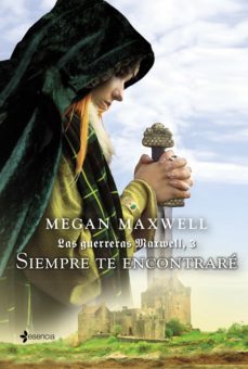 las guerreras maxwell, 3. siempre te encontrare (ebook)-megan maxwell-9788408133469