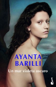 un mar violeta oscuro-ayanta barilli-9788408216469