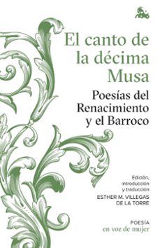 el canto de la decima musa: poesias del renacimiento y el barroco-9788408224969
