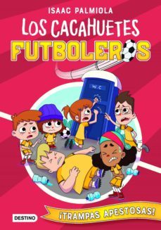 los cacahuetes futboleros 2. ¡trampas apestosas! nueva presentación (ebook)-isaac palmiola-mili koey-9788408238669
