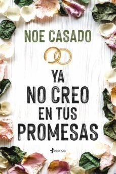 ya no creo en tus promesas (ebook)-noe casado-9788408270669