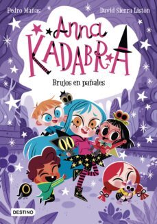 anna kadabra 12. brujos en pañales (ebook)-pedro mañas-david sierra liston-9788408275169