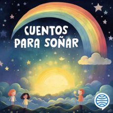 cuentos para soñar (audiolibro)-9788408281269