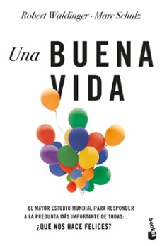 una buena vida-robert waldinger-marc schulz-9788408287469