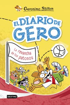 el diario de gero 2. la revancha de los patosos-geronimo stilton-9788408298069