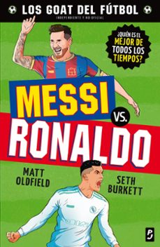 goat. messi vs. ronaldo-matt oldfield-seth burkett-9788408302469