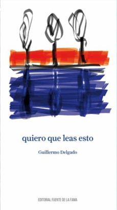 quiero que leas esto-guillermo delgado ortega-9788409241569