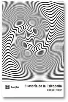 filosofia de la psicodelia-chris letheby-9788409449569