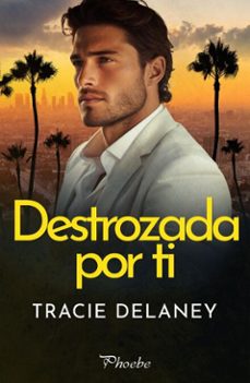 destrozada por ti (ebook)-tracie delaney-9788410070769