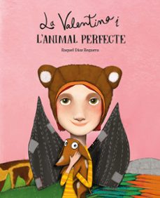 la valentina i l animal perfecte-9788410074569