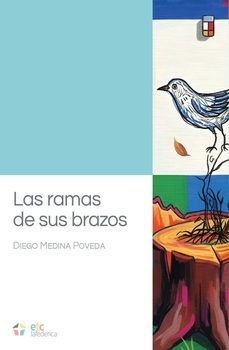 las ramas de sus brazos-diego medina poveda-9788410122369