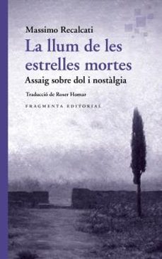 llum de les estrelles mortes, la-massimo recalcati-9788410188969