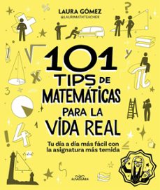 101 tips de mates para la vida real-laura gomez pozo @laurimathteacher-9788410190269
