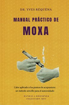 manual practico de moxa-dr. yves requena-9788410194069