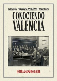 conociendo valencia-esteban gonzalo rogel-9788410453869