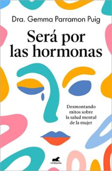 sera por las hormonas (ebook)-dra. gemma parramon puig-9788410467569