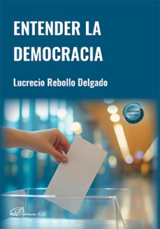 entender la democracia (ebook)-lucrecio rebollo delgado-9788410704169