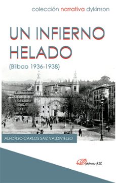 un infierno helado-alfonso carlos saiz valdivielso-9788410707269