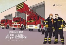 ser bombero/a. un gran esfuerzo...¡una gran recompensa!-isabel estape alonso-9788410826069