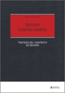 seguro contra daños. tratado del contrato de seguro-abel b. veiga copo-9788410853669