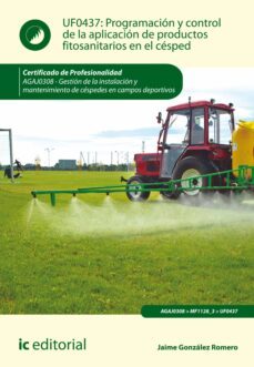 programacion y control de la aplicacion de productos fitosanitarios en el cesped. agaj0308 (ebook)-jaime gonzález romero-9788411033169