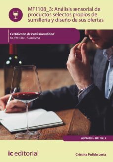 analisis sensorial de productos selectos propios de sumilleria y diseño de sus ofertas. hotr0209 (ebook)-cristina pulido lería-9788411034869