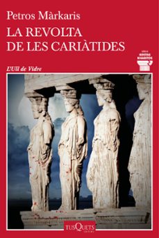 la revolta de les cariàtides-petros markaris-9788411074469