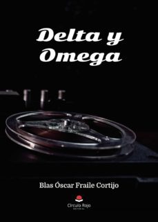 delta y omega (ebook)-blas oscar fraile cortijo-9788411150569