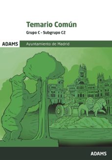 temario comun grupo c, subgrupo c2. ayuntamiento de madrid-9788411167369