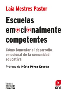 escuelas emocionalmente competentes-laia mestres pastor-9788411206969