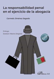 la responsabilidad penal en el ejercicio de la abogacia. (ebook)-9788411224369