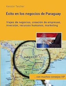exito en los negocios de paraguay-kerstin teicher-9788411238069